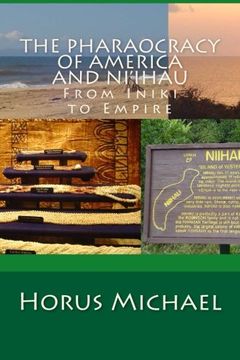 portada The Pharaocracy of America and Niihau: From Iniki to Empire