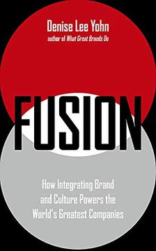 portada Fusion: How Integrating Brand and Culture Powers the World's Greatest Companies (en Inglés)