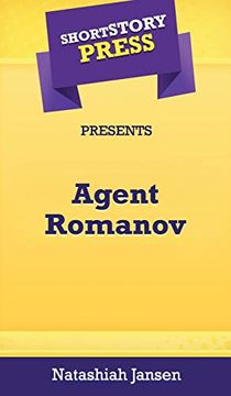 portada Short Story Press Presents Agent Romanov (en Inglés)