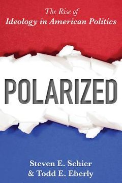 portada Polarized: The Rise of Ideology in American Politics (en Inglés)