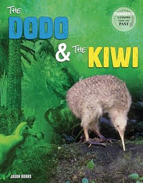 portada The Dodo and the Kiwi (Endangered: Lessons From the Past) (en Inglés)