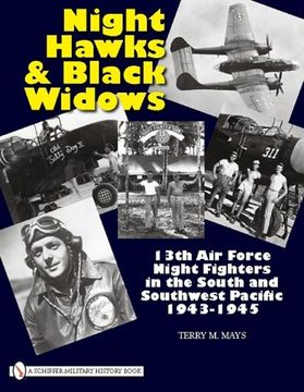 portada Night Hawks and Black Widows: 13th Air Force Night Fighters in the South and Southwest Pacific, 1943-1945