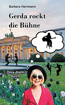 portada Gerda Rockt die Bühne: Oma Dreht Durch (en Alemán)