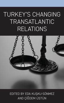 portada Turkey'S Changing Transatlantic Relations (en Inglés)