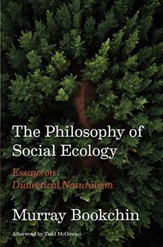 portada The Philosophy of Social Ecology: Essays on Dialectical Naturalism (en Inglés)
