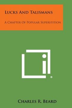portada Lucks and Talismans: A Chapter of Popular Superstition