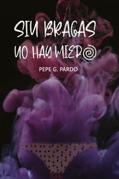 portada Sin Bragas no hay Miedo (in Spanish)