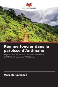 portada Régime foncier dans la paroisse d'Antimano (en Francés)