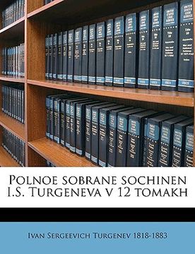 portada Polnoe Sobrane Sochinen I.S. Turgeneva V 12 Tomakh Volume 12 (en Ruso)