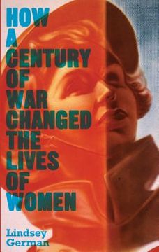 portada how a century of war changed the lives of women: work, family and liberation (in English)