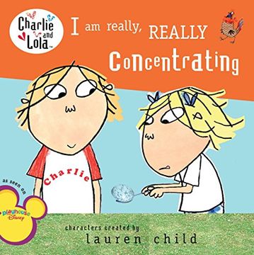 portada I am Really, Really Concentrating (Charlie & Lola) (en Inglés)