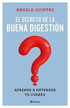 portada El Secreto de la Buena Digestión: Aprender a Entender tu Cuerpo (no Ficción) (in Spanish)
