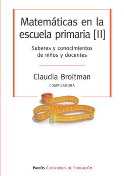 portada Matematicas en la Escuela Primaria ii Saberes y Conocim Ientos de Niños y Docentes (in Spanish)