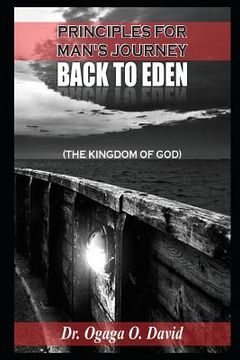 portada Principles for Man's Journey: Back to Eden (en Inglés)