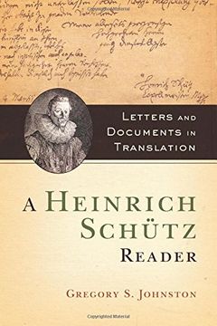 portada A Heinrich Schütz Reader: Letters and Documents in Translation (in English)