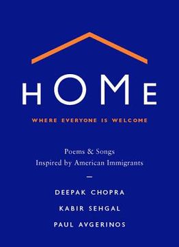 portada Home: Where Everyone is Welcome: Poems & Songs Inspired by American Immigrants (in English)