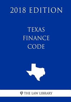 portada Texas Finance Code (2018 Edition) (en Inglés)
