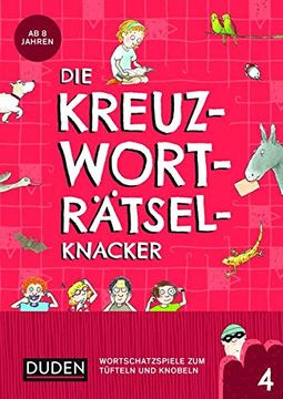 portada Die Kreuzworträtselknacker - ab 8 Jahren (2): Wortschatzspiele zum Tüfteln und Knobeln (en Alemán)