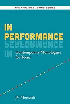 portada In Performance: Contemporary Monologues for Teens (Applause Acting)