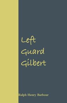 portada Left Guard Gilbert (in English)