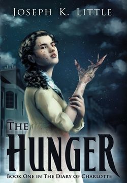 portada The Hunger: Book One in the Diary of Charlotte (en Inglés)