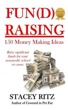 portada Fun(d)raising: 150 Money Making Ideas (en Inglés)