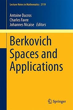 portada Berkovich Spaces and Applications (Lecture Notes in Mathematics)