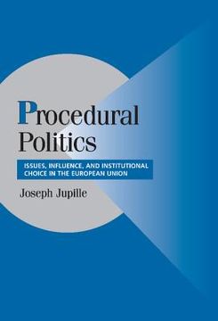 portada Procedural Politics: Issues, Influence, and Institutional Choice in the European Union (Cambridge Studies in Comparative Politics) 