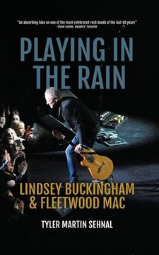 portada Playing in the Rain: Lindsey Buckingham & Fleetwood mac (en Inglés)