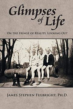 portada Glimpses of Life: On the Fringe of Reality, Looking out 