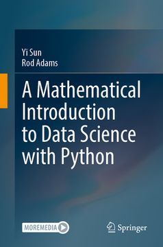 portada A Mathematical Introduction to Data Science with Python