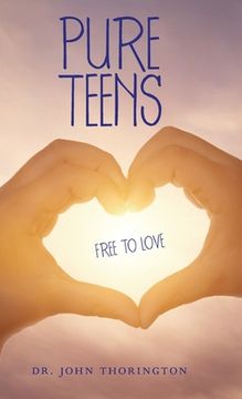 portada Pure Teens: Free to Love (en Inglés)