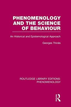 portada Phenomenology and the Science of Behaviour: An Historical and Epistemological Approach