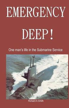 portada emergency deep: one man's life in the submarine service
