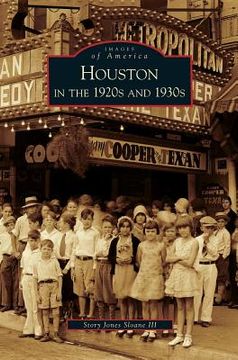 portada Houston in the 1920s and 1930s (en Inglés)