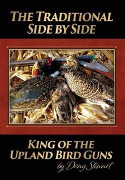 portada The Traditional Side by Side: King of the Upland Bird Guns (en Inglés)