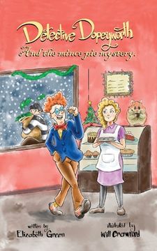 portada Detective Dopeyworth and the Mince Pie Mystery