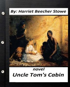 portada Uncle Tom's Cabin (1852) NOVEL by: Harriet Beecher Stowe (World's Classics) (en Inglés)