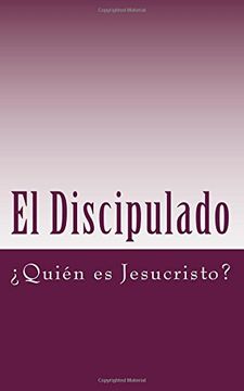 portada El Discipulado Volumen 1: ¿Quién es Jesucristo?