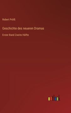 portada Geschichte des neueren Dramas: Erster Band Zweite Hälfte (en Alemán)