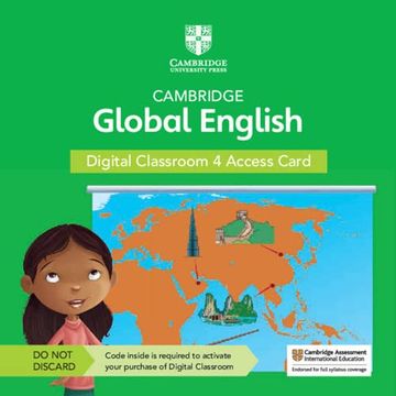 portada Cambridge Global English Digital Classroom 4 Access Card (1 Year Site Licence): For Cambridge Primary and Lower Secondary English as a Second Language (Cambridge Primary Global English) (in English)