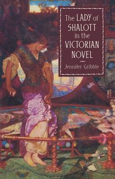 portada The Lady of Shalott in the Victorian Novel (en Inglés)