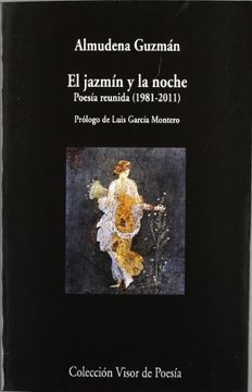 portada El jazmín y la noche: Poesía reunida 1981 - 2010 (in Spanish)