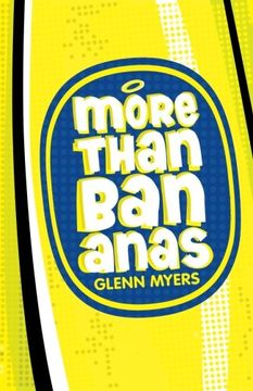 portada More Than Bananas: How the Christian faith works for me and the whole Universe.