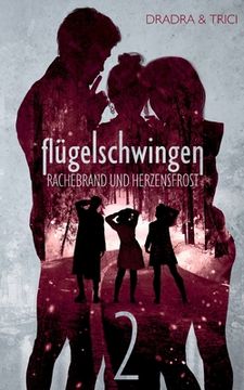 portada Flã Â¼Gelschwingen: Band 2: Rachebrand und Herzensfrost (German Edition) [Soft Cover ] (en Alemán)