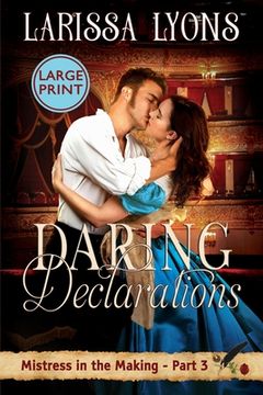 portada Daring Declarations - Large Print: A fun and Steamy Historical Regency de Larissa Lyons(Lightning Source Inc) (in English)