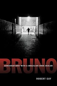 portada Bruno: Conversations With a Brazilian Drug Dealer