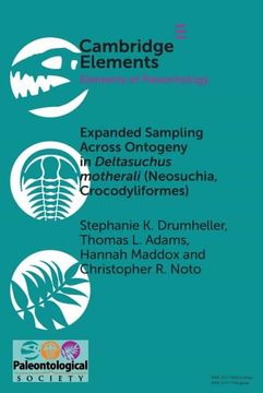 portada Expanded Sampling Across Ontogeny in Deltasuchus Motherali (Neosuchia, Crocodyliformes): Revealing Ecomorphological Niche Partitioning and Appalachian. Crocodyliforms (Elements of Paleontology) (en Inglés)