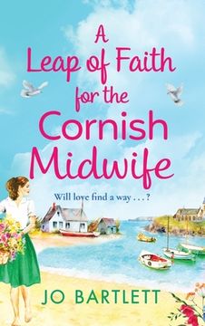 portada A Leap of Faith For The Cornish Midwife (en Inglés)