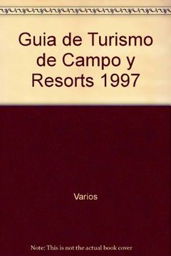 portada Guia de Turismo de Campo y Resorts 1997 (Spanish Edition)